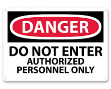 Danger Do Not Enter Authorized Personnel Only